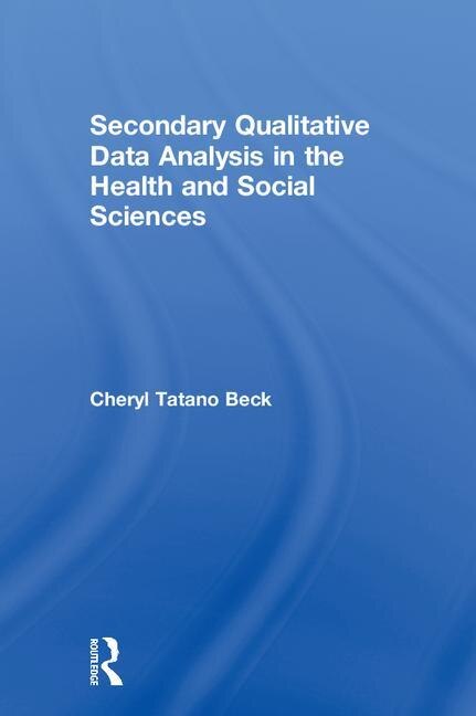 Couverture_Secondary Qualitative Data Analysis In The Health And Social Sciences