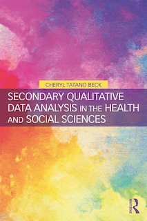 Couverture_Secondary Qualitative Data Analysis In The Health And Social Sciences