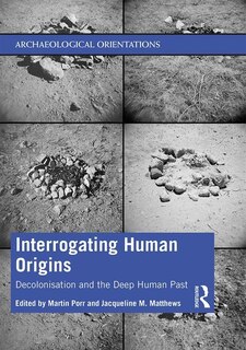 Front cover_Interrogating Human Origins