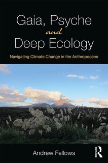 Front cover_Gaia, Psyche And Deep Ecology