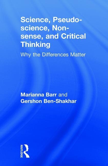 Front cover_Science, Pseudo-science, Non-sense, And Critical Thinking