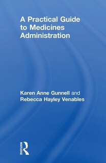 Front cover_A Practical Guide to Medicine Administration