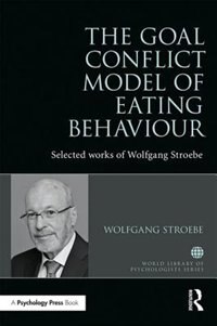 Front cover_The Goal Conflict Model Of Eating Behavior