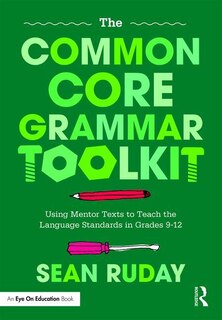 Front cover_The Common Core Grammar Toolkit