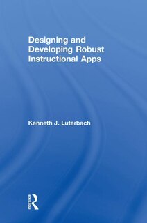 Front cover_Designing And Developing Robust Instructional Apps