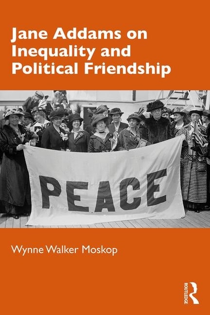 Couverture_Jane Addams On Inequality And Political Friendship