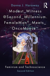 Front cover_Modest_Witness@Second_Millennium. FemaleMan_Meets_OncoMouse