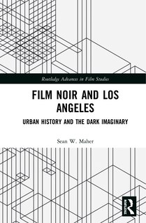 Front cover_Film Noir And Los Angeles