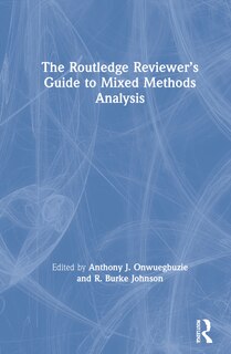 Front cover_The Routledge Reviewer's Guide to Mixed Methods Analysis