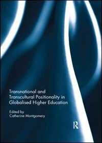 Couverture_Transnational And Transcultural Positionality In Globalised Higher Education