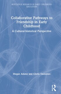 Front cover_Collaborative Pathways To Friendship In Early Childhood