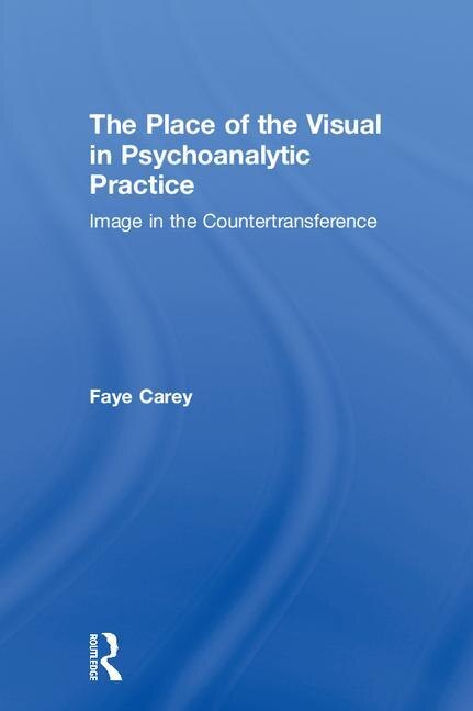 Couverture_The Place of the Visual in Psychoanalytic Practice
