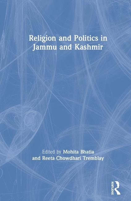 Front cover_Religion And Politics In Jammu And Kashmir
