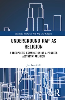 Front cover_Underground Rap As Religion