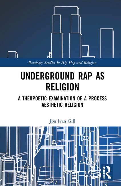 Front cover_Underground Rap As Religion