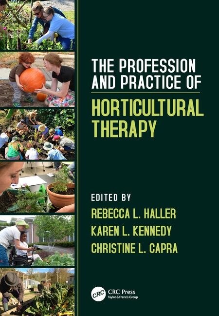 Front cover_The Profession and Practice of Horticultural Therapy