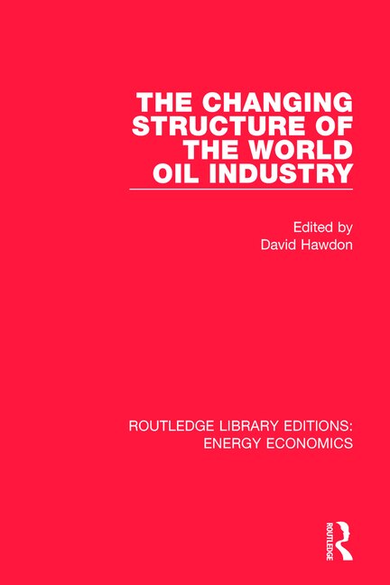 Couverture_The Changing Structure Of The World Oil Industry