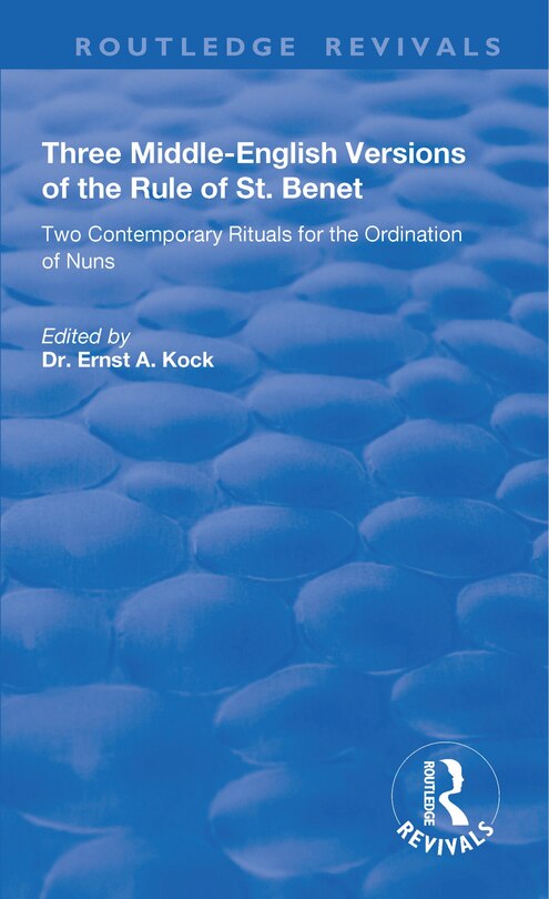 Couverture_Three Middle-english Versions Of The Rule Of St. Benet