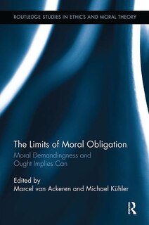Front cover_The Limits Of Moral Obligation