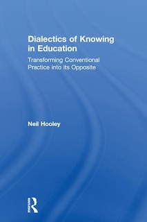 Couverture_Dialectics Of Knowing In Education