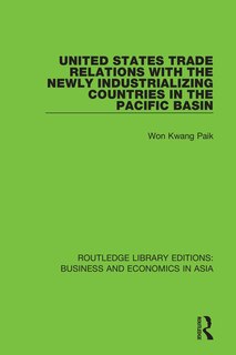 Couverture_United States Trade Relations With The Newly Industrializing Countries In The Pacific Basin