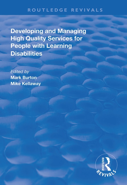 Front cover_Developing And Managing High Quality Services For People With Learning Disabilities