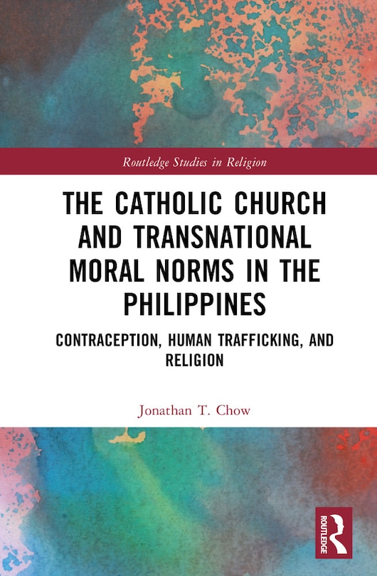 Couverture_The Catholic Church and Transnational Moral Norms in the Philippines