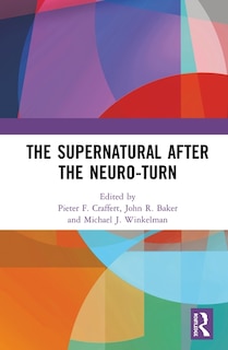 Couverture_The Supernatural After The Neuro-turn