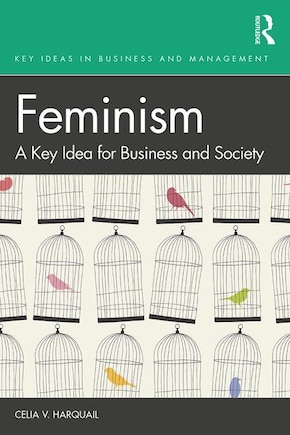 Feminism: A Key Idea For Business And Society