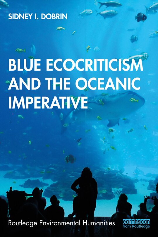 Front cover_Blue Ecocriticism And The Oceanic Imperative