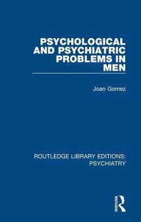 Front cover_Psychological And Psychiatric Problems In Men