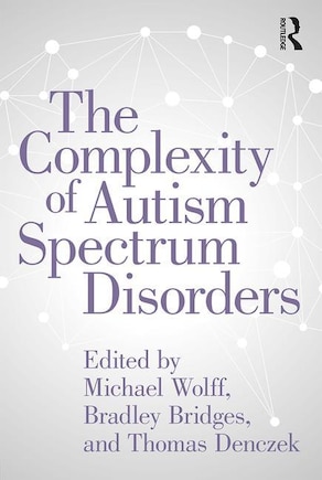 The Complexity Of Autism Spectrum Disorders