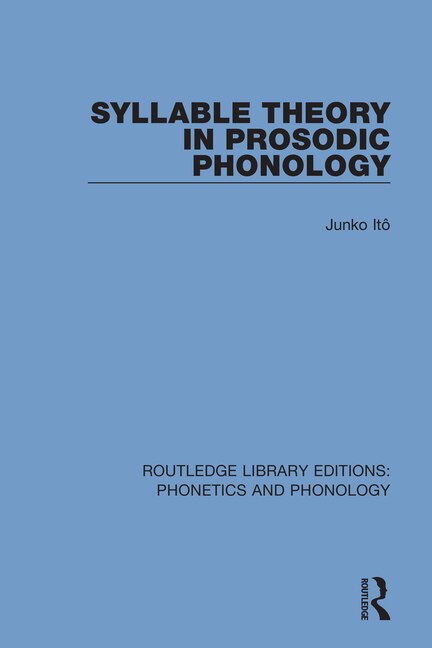 Front cover_Syllable Theory In Prosodic Phonology