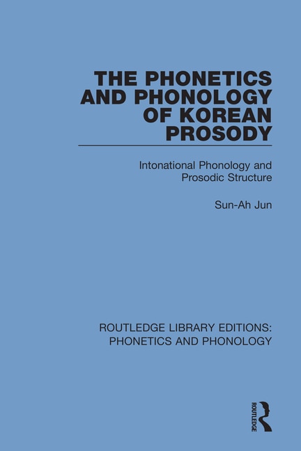Front cover_The Phonetics and Phonology of Korean Prosody