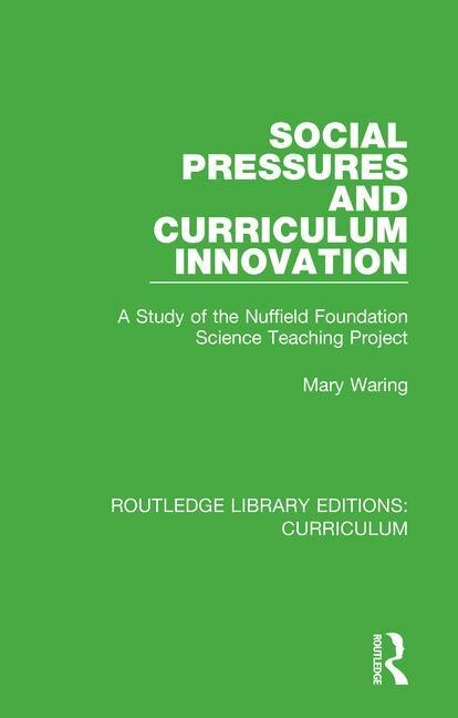 Front cover_Social Pressures And Curriculum Innovation