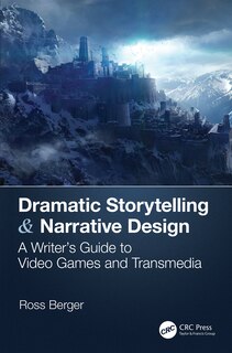 Front cover_Dramatic Storytelling And Narrative Design