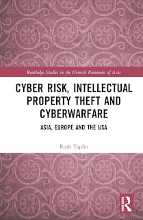 Couverture_Cyber Risk, Intellectual Property Theft And Cyberwarfare