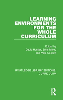 Front cover_Learning Environments For The Whole Curriculum