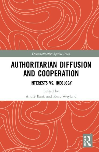 Front cover_Authoritarian Diffusion And Cooperation