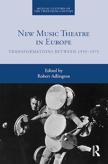 Couverture_New Music Theatre In Europe