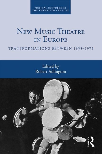 Couverture_New Music Theatre In Europe