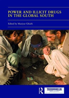 Front cover_Power And Illicit Drugs In The Global South
