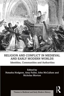 Front cover_Religion And Conflict In Medieval And Early Modern Worlds