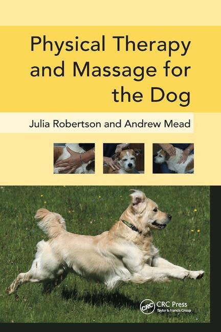 Front cover_Physical Therapy And Massage For The Dog