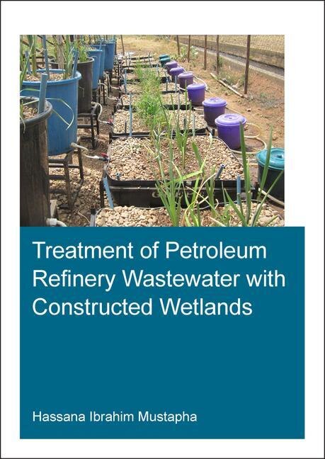 Front cover_Treatment Of Petroleum Refinery Wastewater With Constructed Wetlands