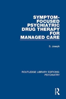 Couverture_Symptom-focused Psychiatric Drug Therapy For Managed Care