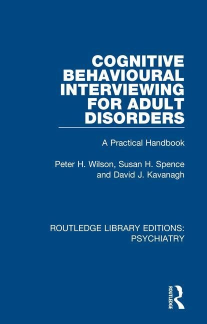 Front cover_Cognitive Behavioural Interviewing For Adult Disorders