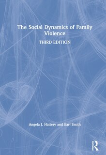Front cover_The Social Dynamics Of Family Violence
