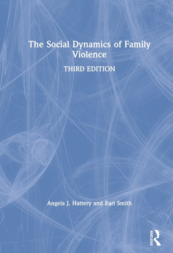 Front cover_The Social Dynamics Of Family Violence