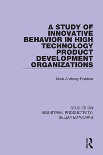 Couverture_A Study Of Innovative Behavior In High Technology Product Development Organizations